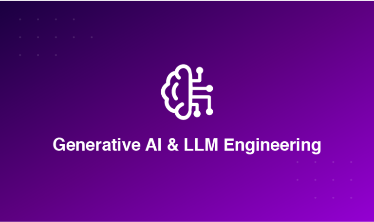 Generative AI & LLM Engineering