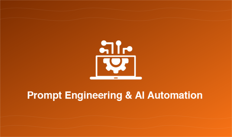 Prompt Engineering & AI Automation